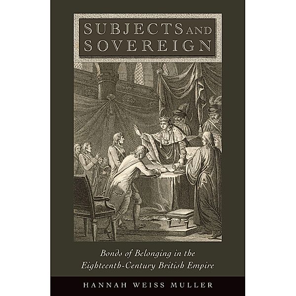 Subjects and Sovereign, Hannah Weiss Muller