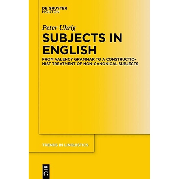Subjects in English / Trends in Linguistics. Studies and Monographs [TiLSM] Bd.321, Peter Uhrig