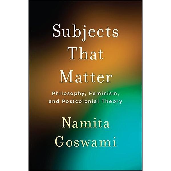 Subjects That Matter, Namita Goswami