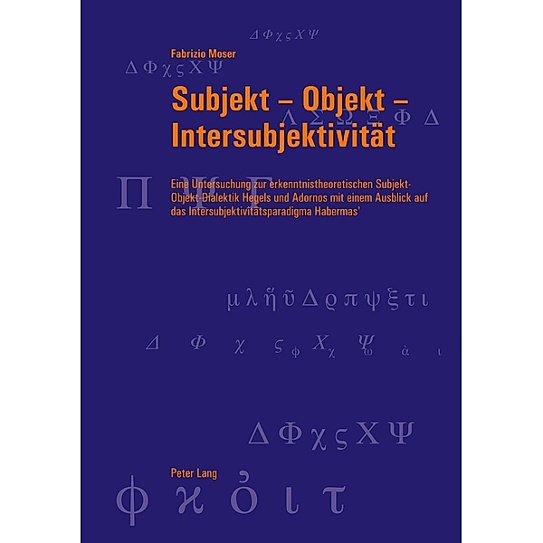 Subjekt - Objekt - Intersubjektivitaet, Fabrizio Moser
