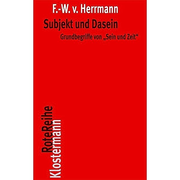 Subjekt und Dasein, Friedrich-Wilhelm von Herrmann