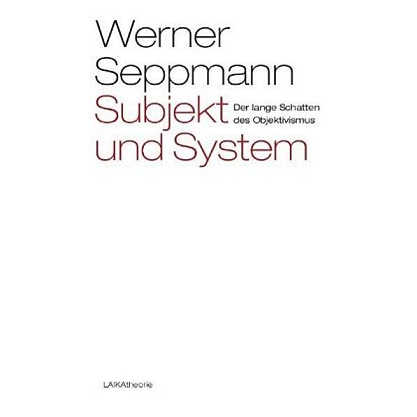 Subjekt und System, Werner Seppmann