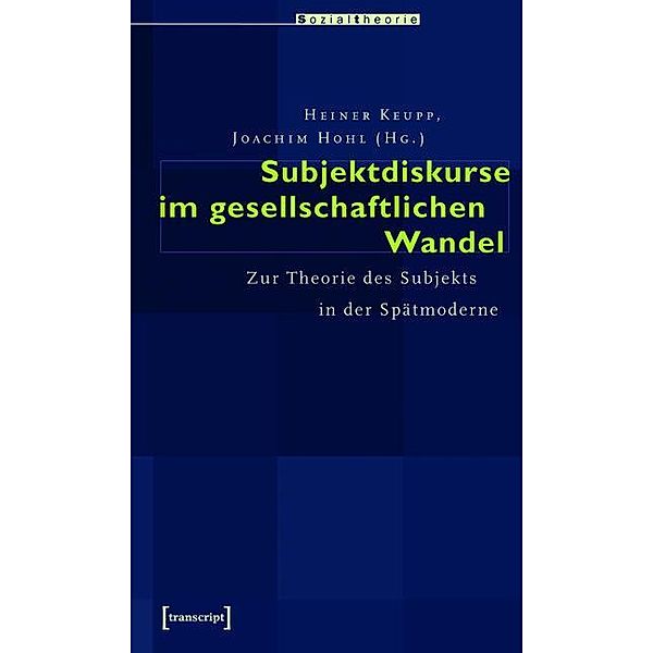 Subjektdiskurse im gesellschaftlichen Wandel / Sozialtheorie