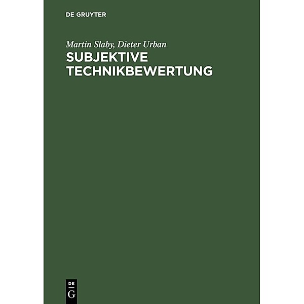 Subjektive Technikbewertung, Martin Slaby, Dieter Urban