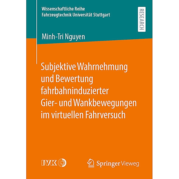 Subjektive Wahrnehmung und Bewertung fahrbahninduzierter Gier- und Wankbewegungen im virtuellen Fahrversuch, Minh-Tri Nguyen