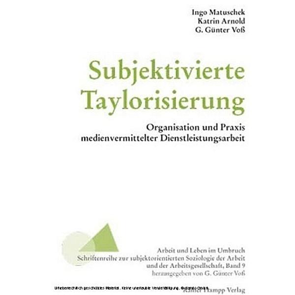 Subjektivierte Taylorisierung, Ingo Matuschek, Katrin Arnold, G. G. Voß