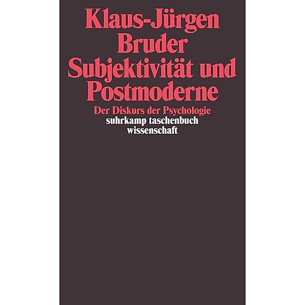 Subjektivität und Postmoderne, Klaus-Jürgen Bruder