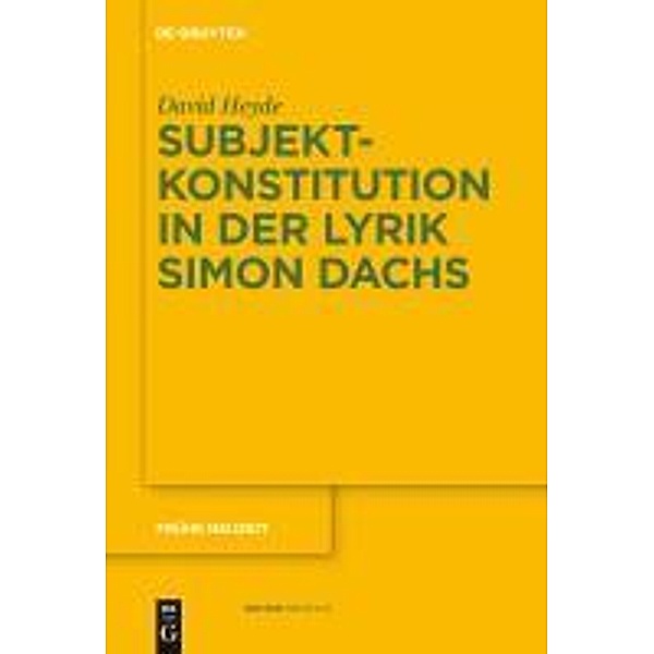 Subjektkonstitution in der Lyrik Simon Dachs / Frühe Neuzeit Bd.155, David Heyde