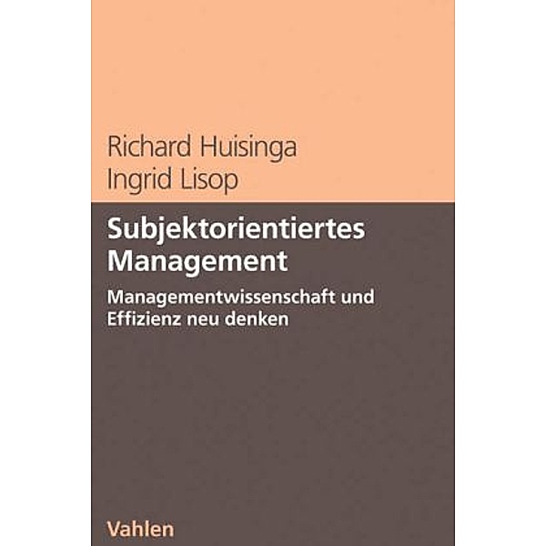 Subjektorientiertes Management, Richard Huisinga, Ingrid Lisop