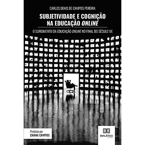 Subjetividade e cognição na educação online, Carlos Denis de Campos Pereira