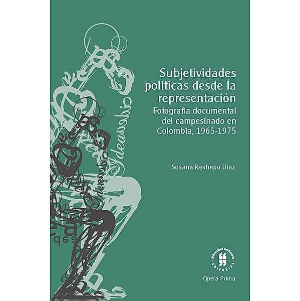 Subjetividades políticas desde la representación, Susana Restrepo Díaz