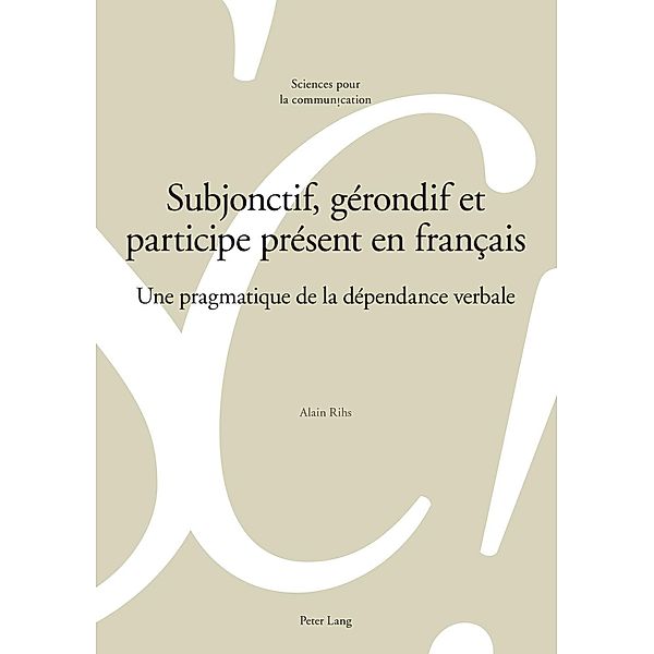 Subjonctif, gerondif et participe present en francais, Alain Rihs