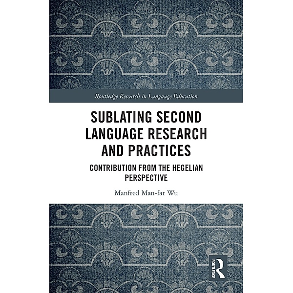 Sublating Second Language Research and Practices, Manfred Man-Fat Wu