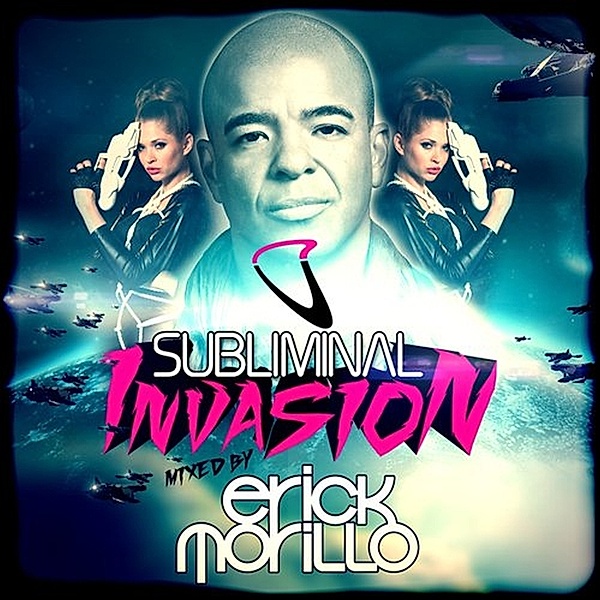 Subliminal Invasion Mixed By Erick Morillo, Diverse Interpreten