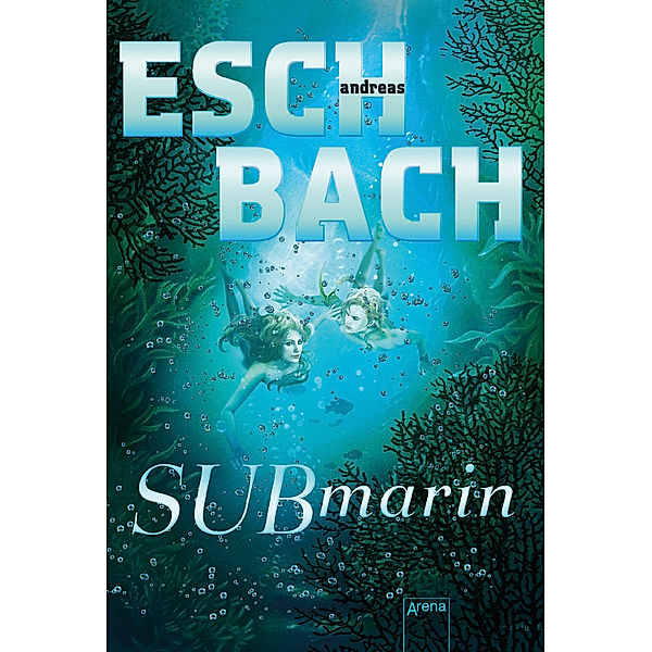 Submarin, Andreas Eschbach