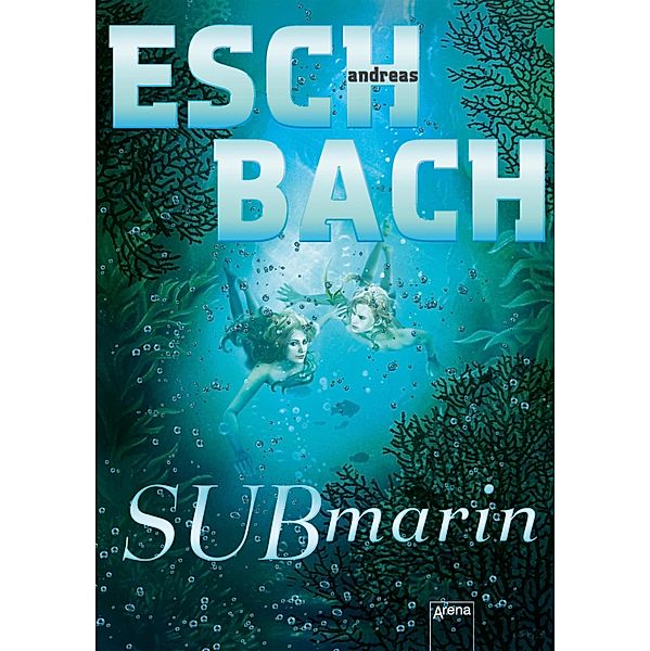 Submarin / Saha Bd.2, Andreas Eschbach
