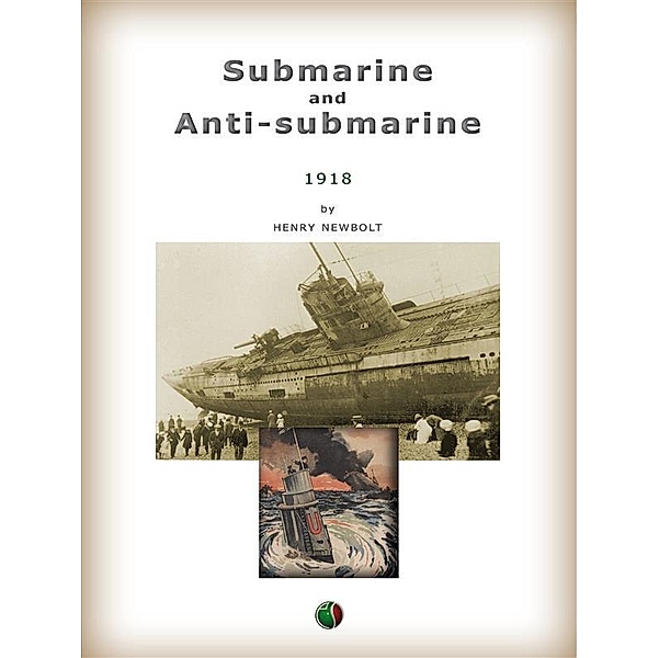 Submarine and Anti-submarine, Henry John Newbolt