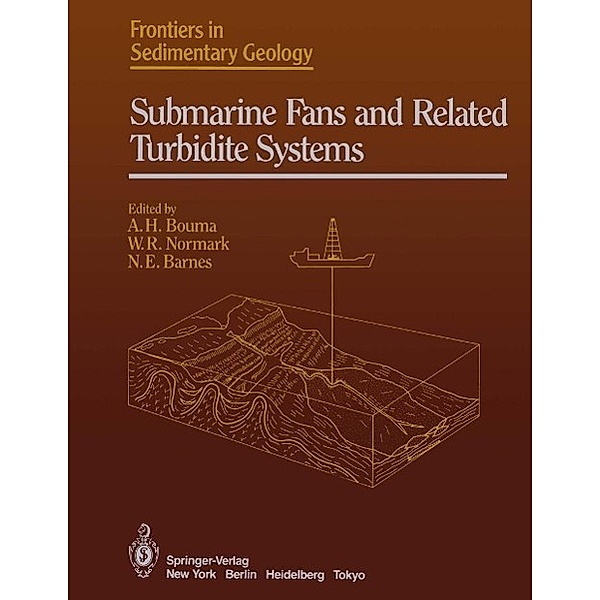 Submarine Fans and Related Turbidite Systems / Frontiers in Sedimentary Geology