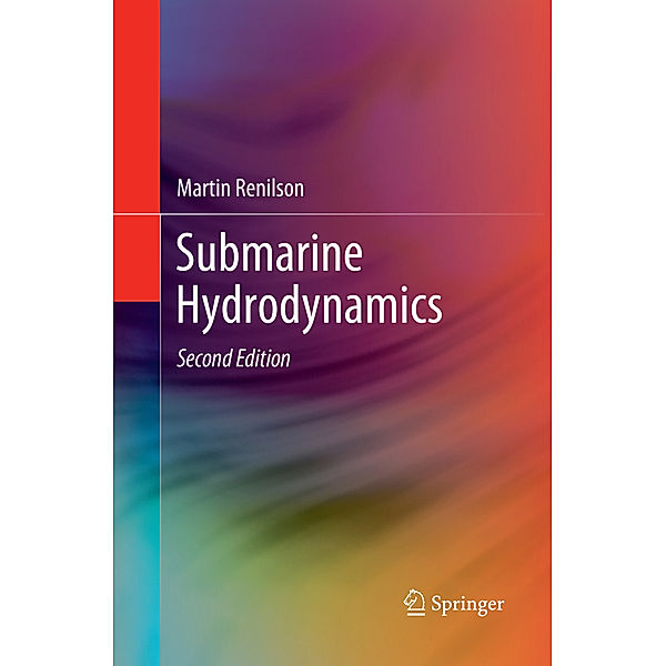 Submarine Hydrodynamics, Martin Renilson