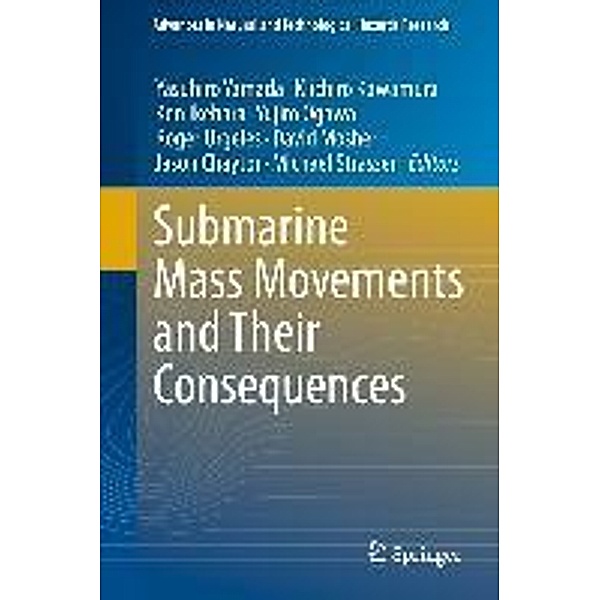 Submarine Mass Movements and Their Consequences / Advances in Natural and Technological Hazards Research Bd.31