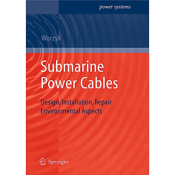 Submarine Power Cables, Thomas Worzyk