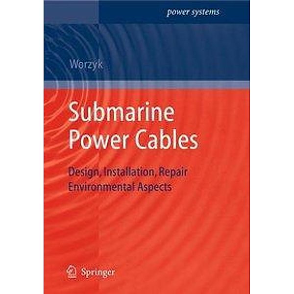 Submarine Power Cables / Power Systems, Thomas Worzyk