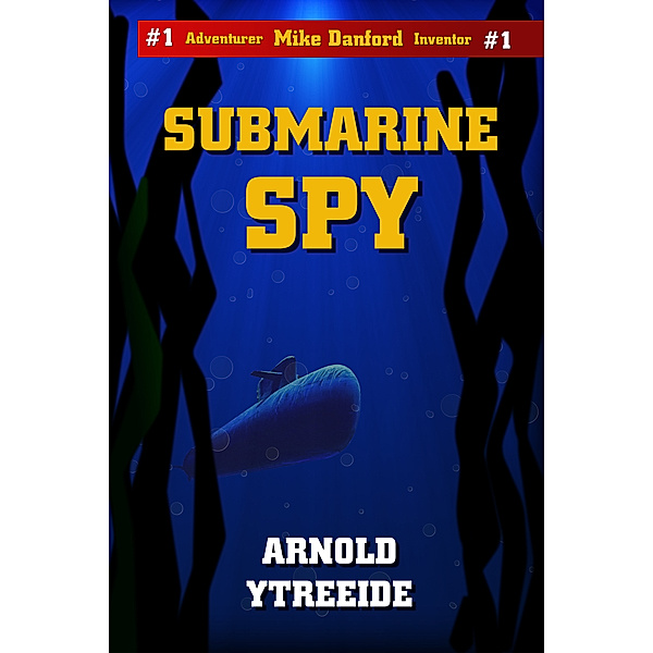 Submarine Spy, Arnold Ytreeide