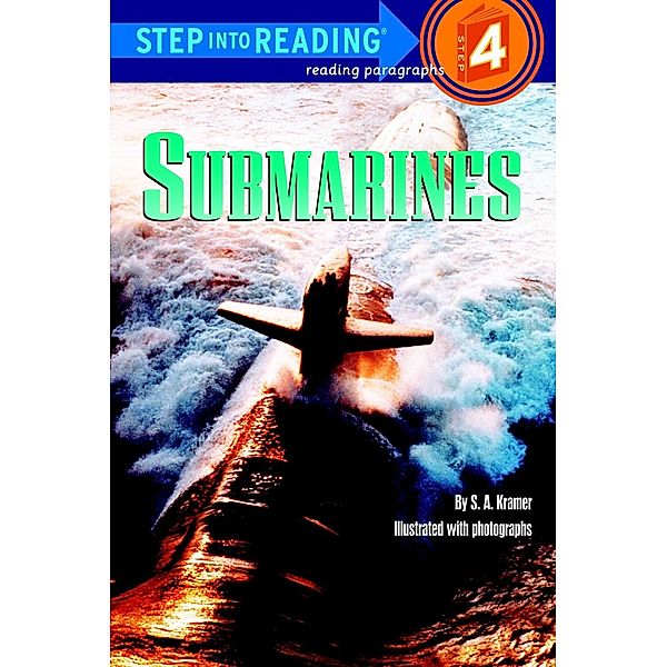 Submarines / Step into Reading, S. A. Kramer