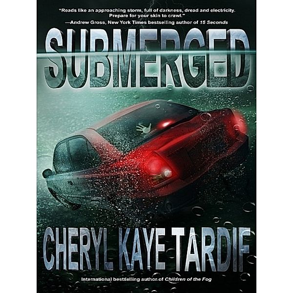 Submerged, Cheryl Kaye Tardif