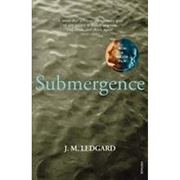 Submergence, J. M. Ledgard