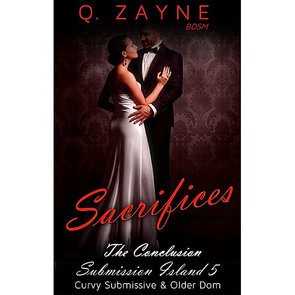 Submission Island: Sacrifices: Curvy Submissive and Older Dom, Q. Zayne