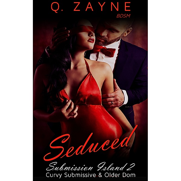 Submission Island: Seduced: Curvy Submissive & Older Dom, Q. Zayne