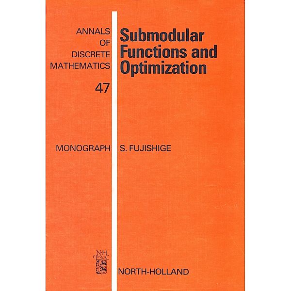 Submodular Functions and Optimization, S. Fujishige