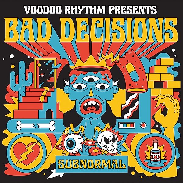 Subnormal, Bad Decisions