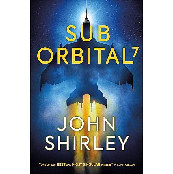 SubOrbital 7, John Shirley