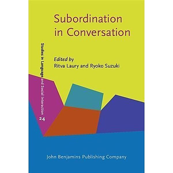 Subordination in Conversation