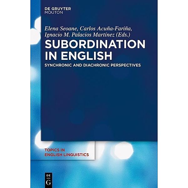 Subordination in English / Topics in English Linguistics Bd.101