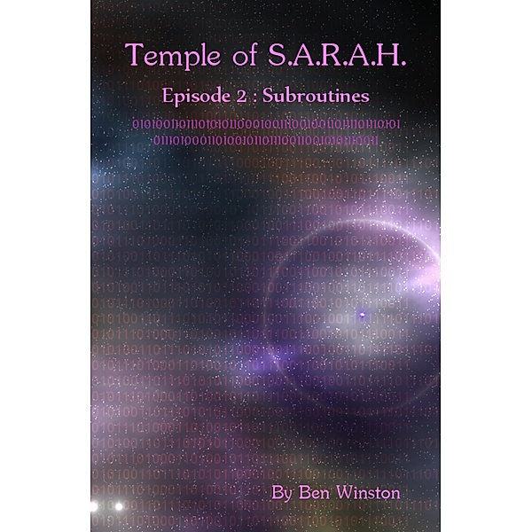 Subroutines - Episode II (Temple of S.A.R.A.H., #2) / Temple of S.A.R.A.H., Ben Winston