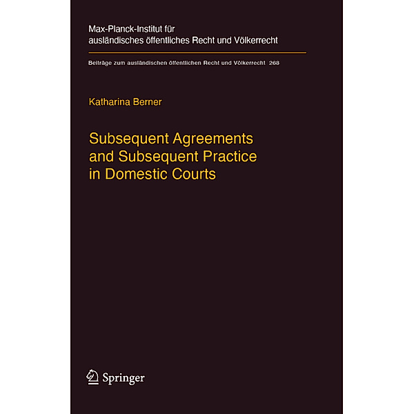 Subsequent Agreements and Subsequent Practice in Domestic Courts, Katharina Berner