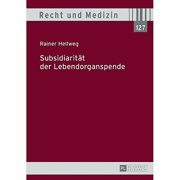 Subsidiarität der Lebendorganspende, Rainer Hellweg