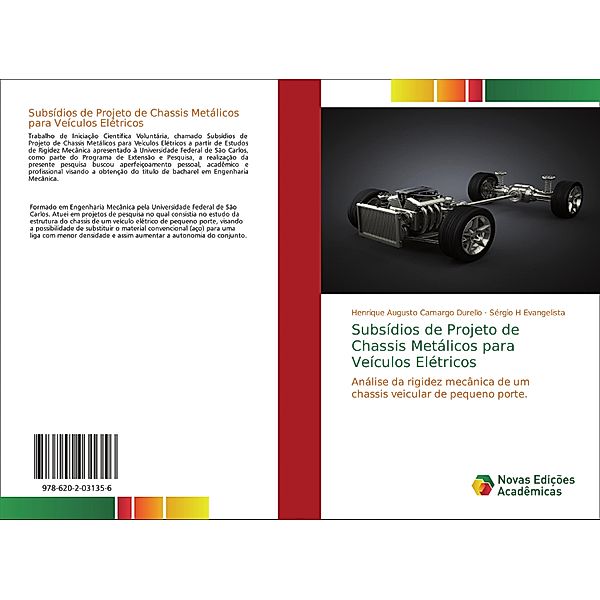 Subsídios de Projeto de Chassis Metálicos para Veículos Elétricos, Henrique Augusto Camargo Durello, Sérgio H Evangelista