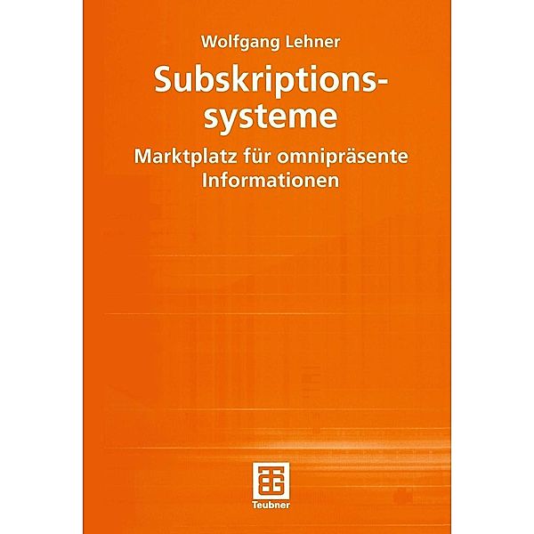 Subskriptionssysteme / Teubner Texte zur Informatik Bd.36, Wolfgang Lehner