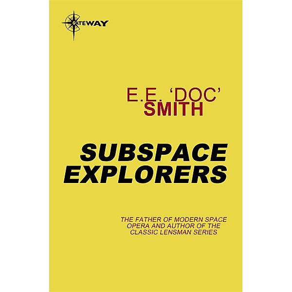 Subspace Explorers, E. E. 'Doc' Smith