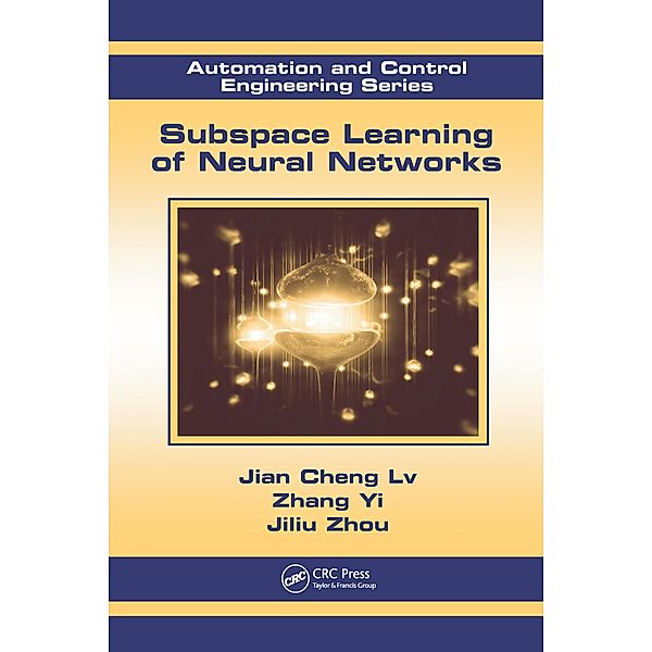 Subspace Learning of Neural Networks, Jian Cheng Lv, Zhang Yi, Jiliu Zhou