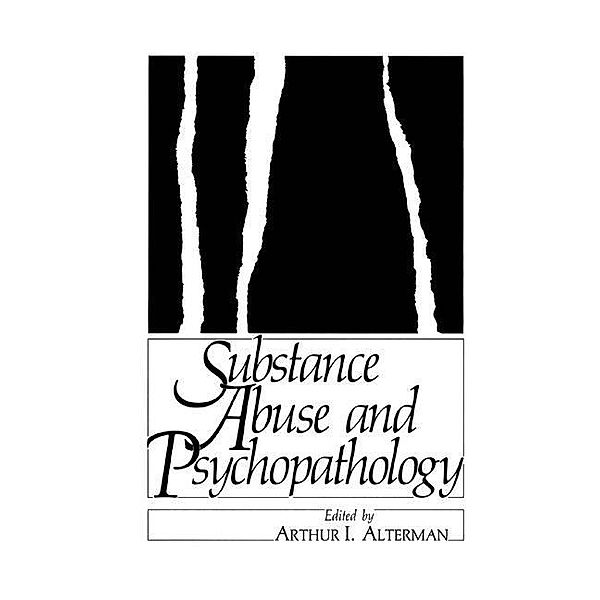 Substance Abuse and Psychopathology, Arthur Alterman