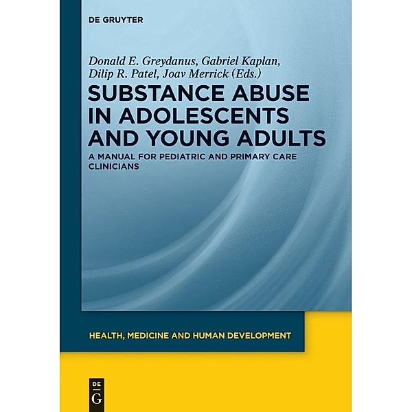 Substance Abuse in Adolescents and Young Adults / Health, Medicine and Human Development