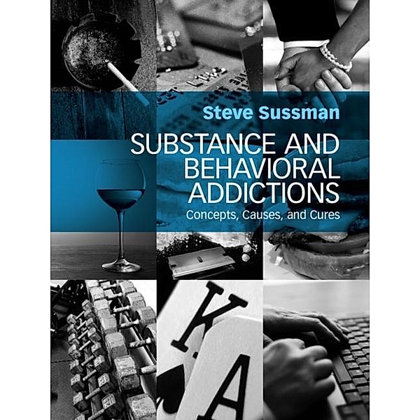Substance and Behavioral Addictions, Steve Sussman