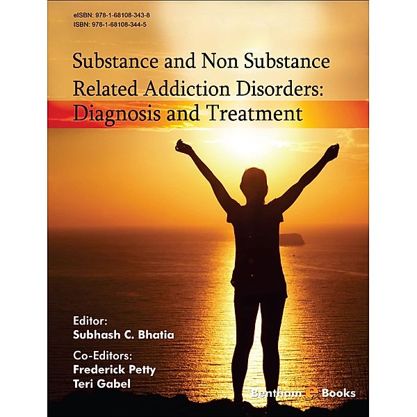Substance and Non Substance Related Addiction Disorders: Diagnosis and Treatment