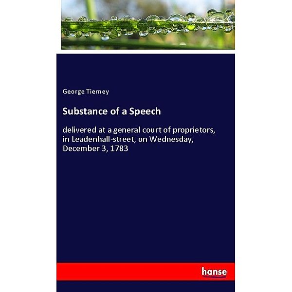 Substance of a Speech, George Tierney