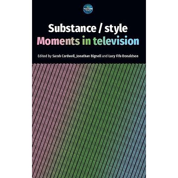 Substance / style / The Television Series